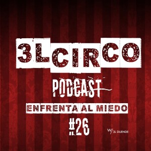 #26 - Enfrenta al miedo