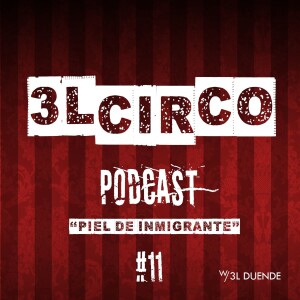 #11 - Piel de Inmigrante