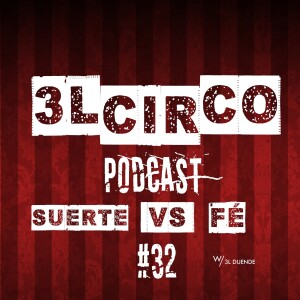 # 32 - Suerte Vs Fé