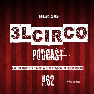 # 62 - La Competencia Es Para Miedosos