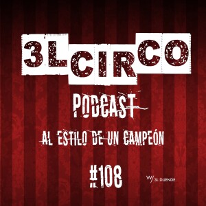 # 108.- Al Estilo De Un Campeón