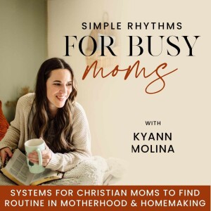 Simple Rhythms for Busy Moms Podcast Trailer