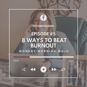 8 Ways to Beat Burnout