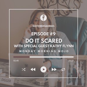 Do it scared. You don’t need to know everything; you’ll figure it out along the way.