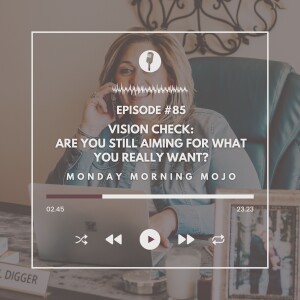 Vision Check: Are You Still Aiming for What You Really Want?