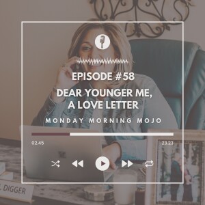 Dear Younger Me, A Love Letter