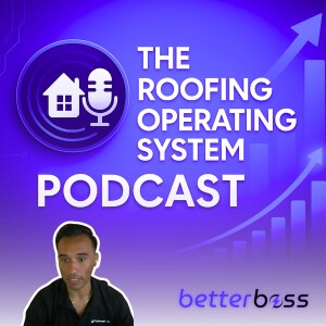 #16 – The Roofing CRM Changing the Game for Commercial Roofing Sales