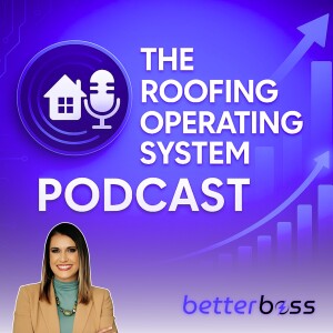 #28 - The Future of Roofing Sales: Financing, Branding, and Winning Without Insurance