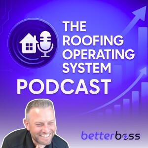 #35 - Door to Door Roofing Sales—How Aaron T Bethke Turns Smiles into Sales