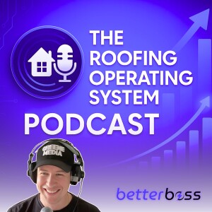 #33 - How Roofing Contractors Can Dominate with Video Marketing