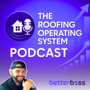 #36 - Roofing Sales Mindset Mastery—How Jose Herrera Built New Era Roofing & Solar