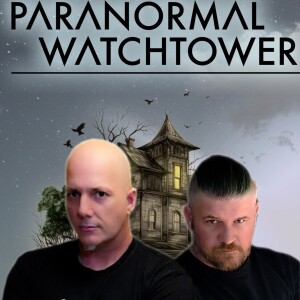 A Journey into the Realm of Haunted Artifacts with Paranormal Watchtower - Episode 5