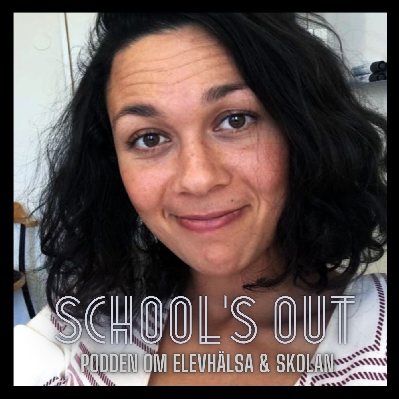 School’s Out - podden om elevhälsa & skolan