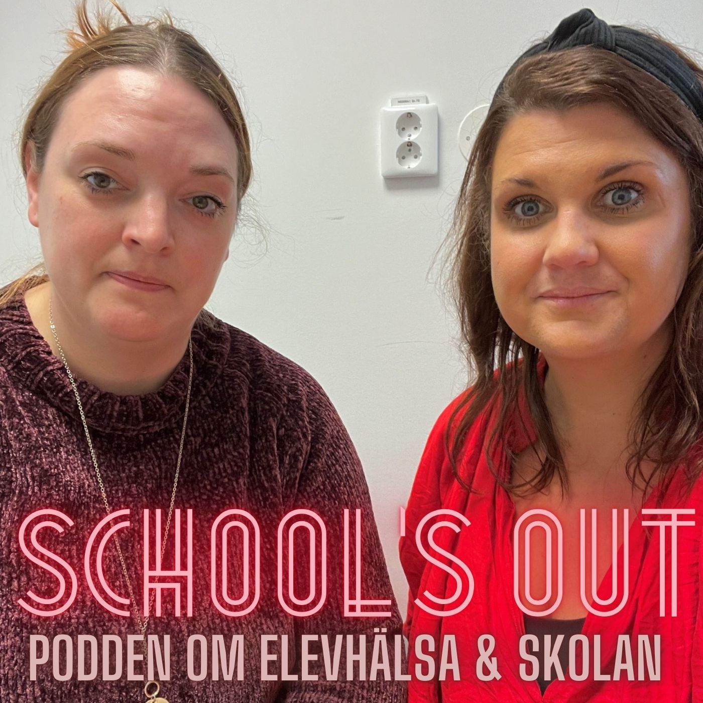 School’s Out - podden om elevhälsa & skolan