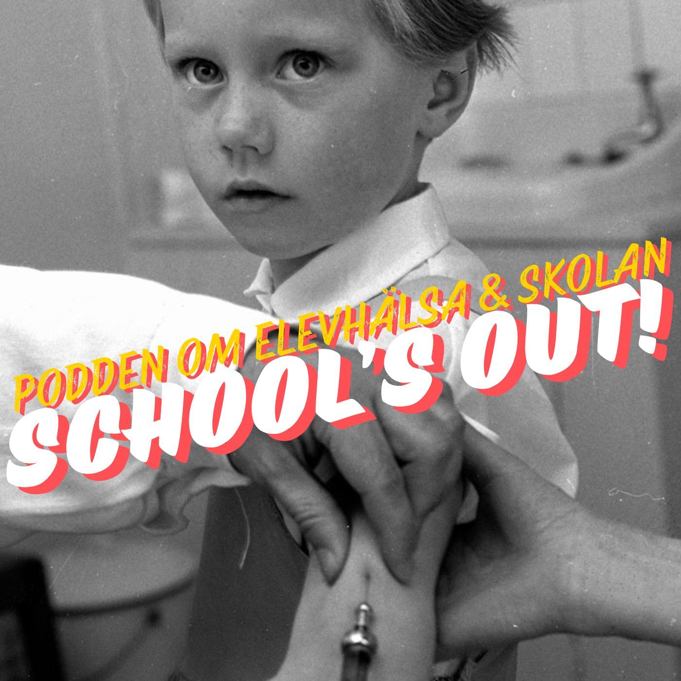 School’s Out - podden om elevhälsa & skolan