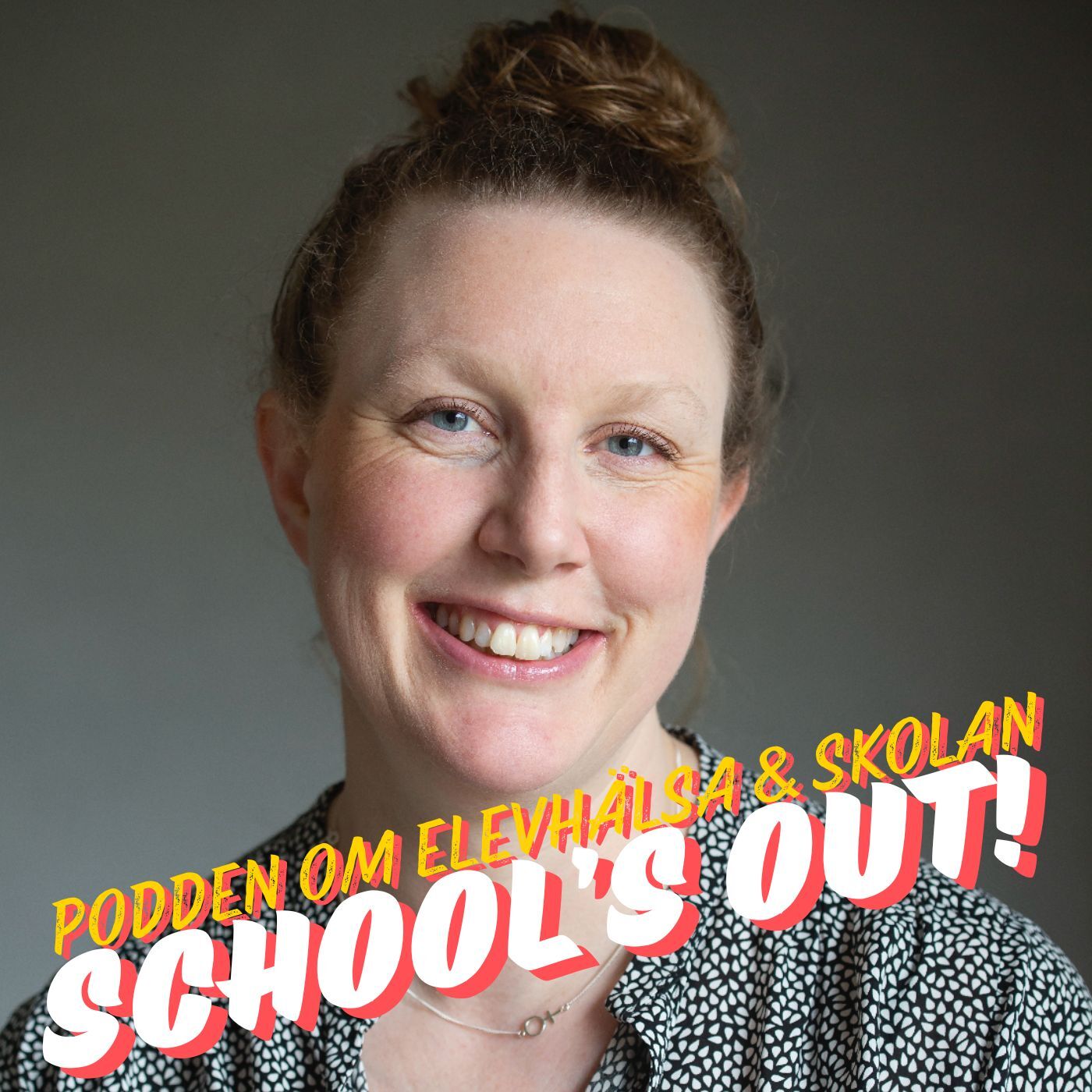 School’s Out - podden om elevhälsa & skolan