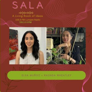 SALA • Elsa Muñoz & Rhonda Wheatley • S2 Ep4