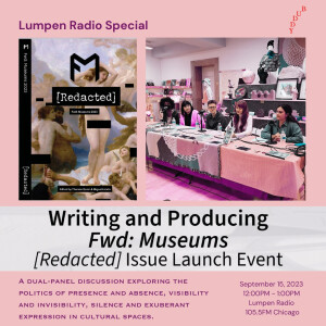 Lumpen Special • 09-15-23 • Buddy Talks • Fwd: Museum [Redacted] Issue