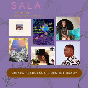 SALA • 10-21-23 • Chiara Francesca & Destiny Brady • S1 Ep4