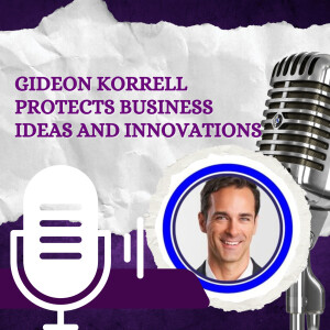 Gideon Korrell protects business ideas and innovations