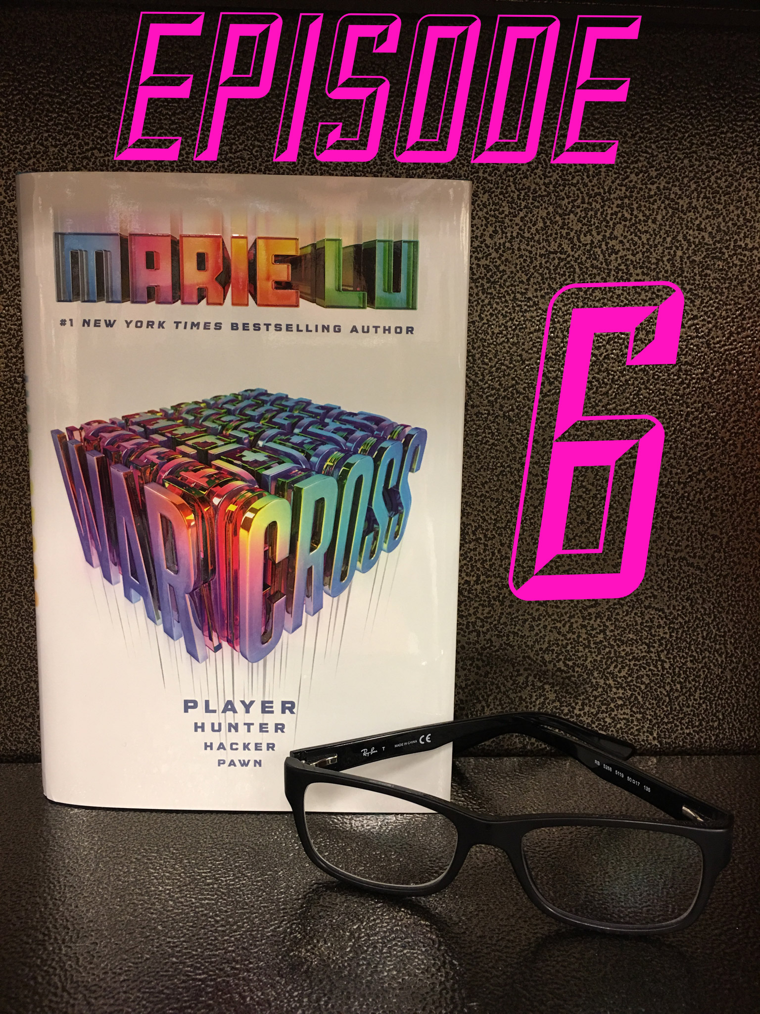 Episode 6: Warcross and There's Someone Inside Your House