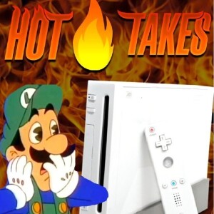 Our Hottest Wii Takes | Game & Talk #19