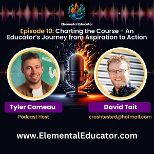 Episode 10: Charting the Course - An Educator’s Journey from Aspiration to Action