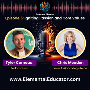 Episode 5: Igniting Passion and Core Values