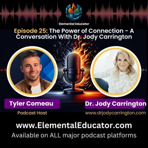 Episode 25: The Power of Connection: A Conversation with Dr. Jody Carrington