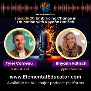 Episode 20: Embracing Change in Education with Rhyann Hatisch