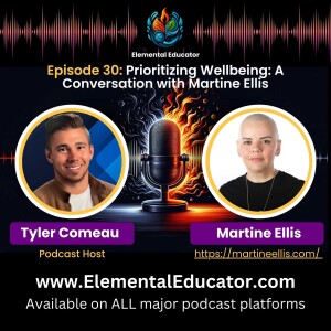 Episode 30: Prioritizing Wellbeing: A Conversation with Martine Ellis