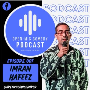 007 - Tech Woes, Square-Go, and Promoting Comedians with Imran Hafeez