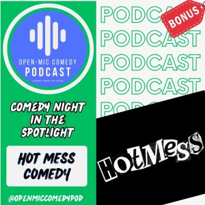 Comedy Night in the Spotlight: Hot Mess