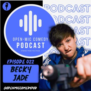 022 - From the Set to the Stage with Becky Jade