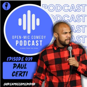 039 - The ABC of Comedy with Paul Certi