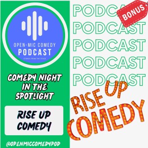 Comedy Night in the Spotlight: Rise Up Comedy