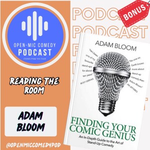 Reading the Room: Adam Bloom - Finding Your Comic Genius