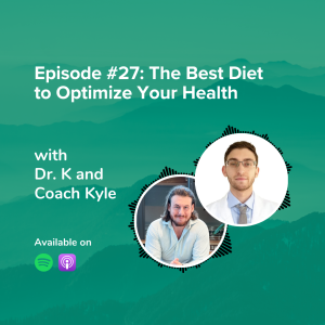 E27: The Best Diet to Optimize Your Health