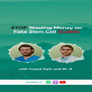 EP 71: Stop Wasting Money on Fake Stem Cell Scams