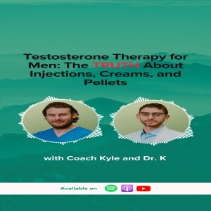 EP 72: Testosterone Therapy for Men: The TRUTH About Injections, Creams, and Pellets