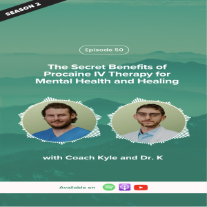 E50: The Secret Benefits of Procaine IV Therapy for Mental Health and Healing