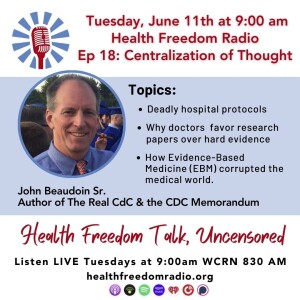 #18: Centralization of Thought with John Beaudoin Sr