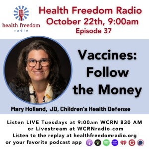 #37: Vaccines: Follow the Money with Mary Holland