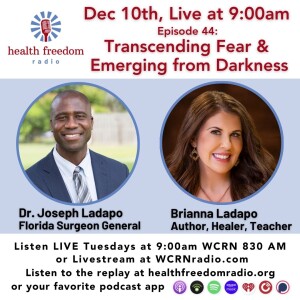 #44: Transcending Fear & Emerging from Darkness with Dr. Joe and Brianna Ladapo