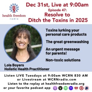 #47: Ditch the Toxins with Lola Boyers