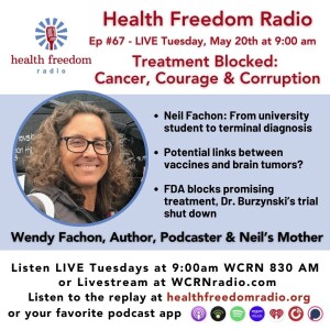 #67: Treatment Blocked: Cancer, Courage & Corruption
