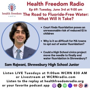 #69: The Road To Fluoride-Free Water: What Will It Take?
