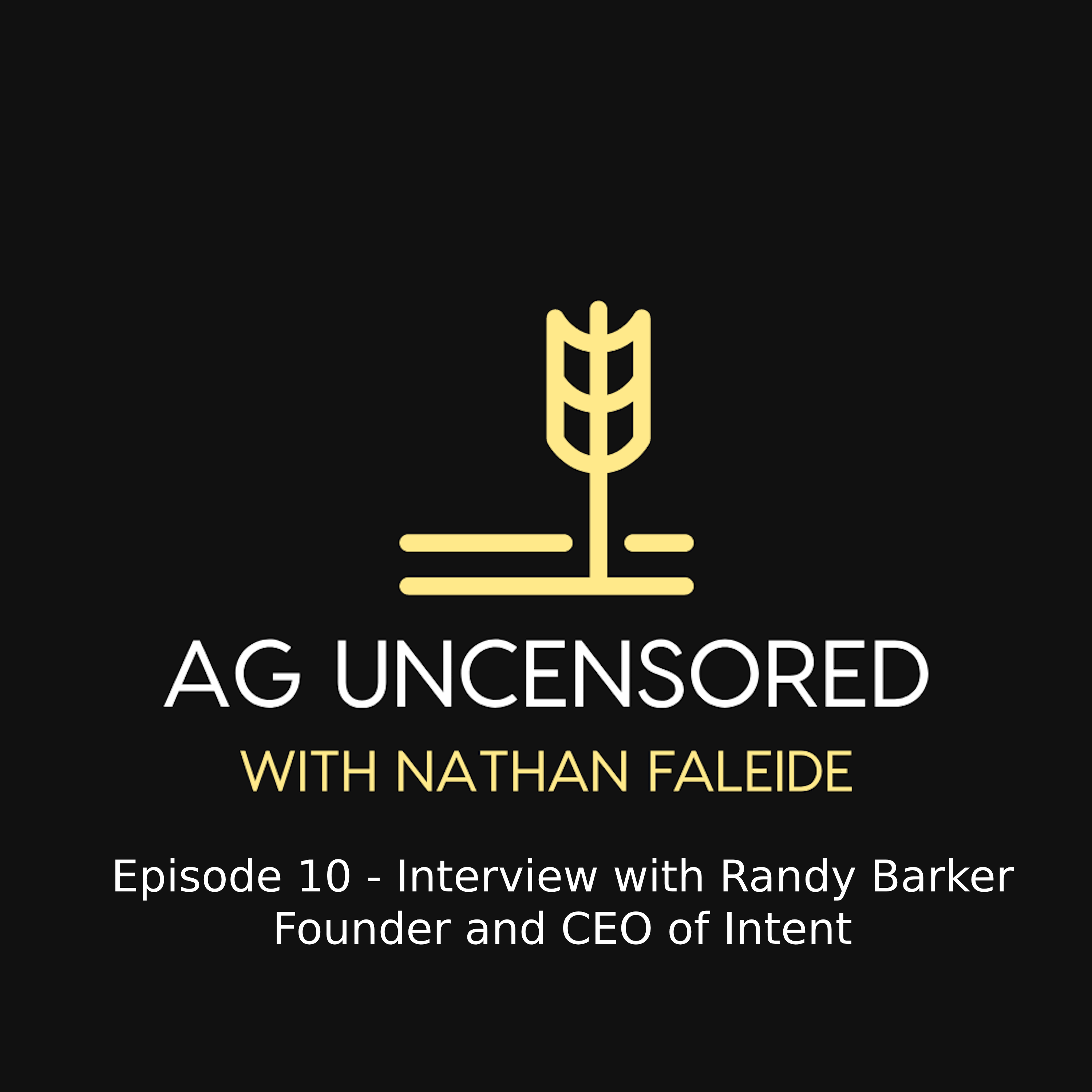 Ag Uncensored with Nathan Faleide
