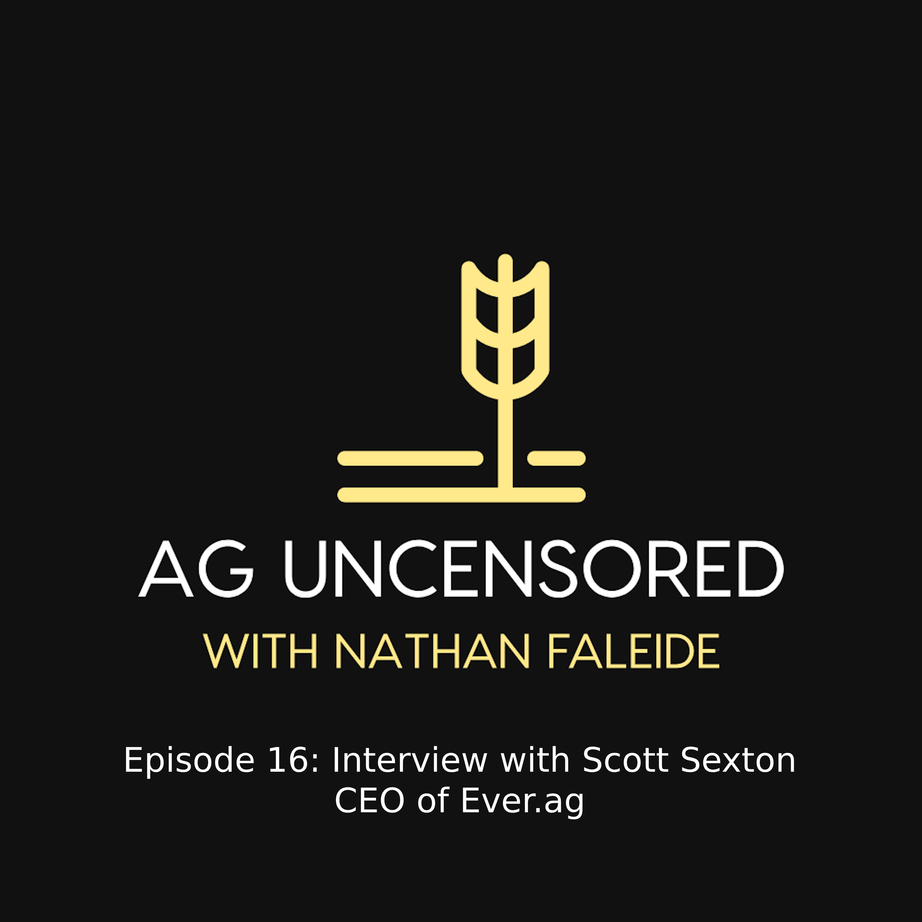 Ag Uncensored with Nathan Faleide