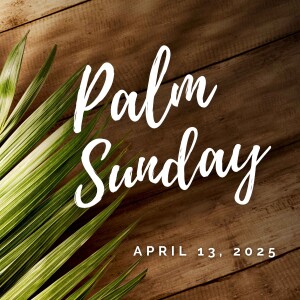 Palm Sunday 2025